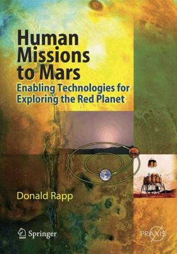 Human Missions to Mars. Donald Rapp