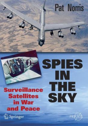 Spies in the Sky. Pat Norris