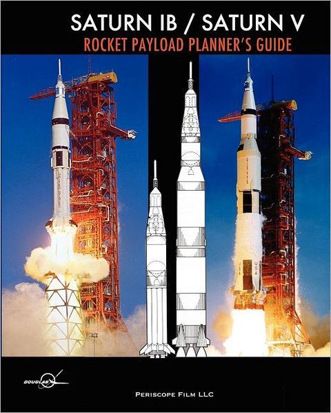 Saturn IB / Saturn V Rocket Payload Planners Guide.