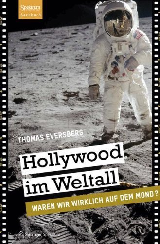 HOLLYWOOD im Weltraum – Waren wir wirklich auf dem Mond? Eversberg