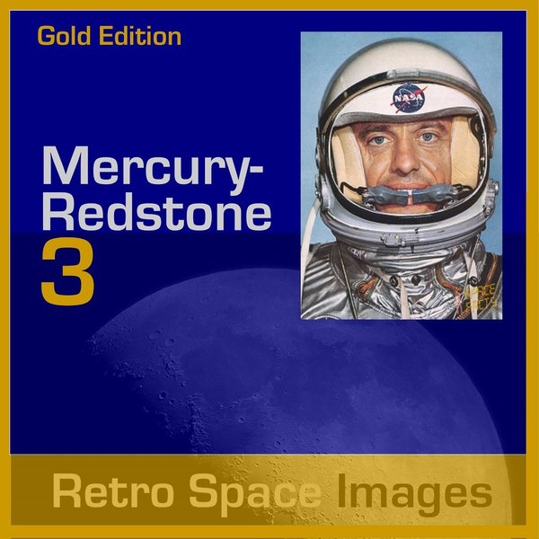 Mercury Redstone 3 GOLD Edition. Retrospaceimages