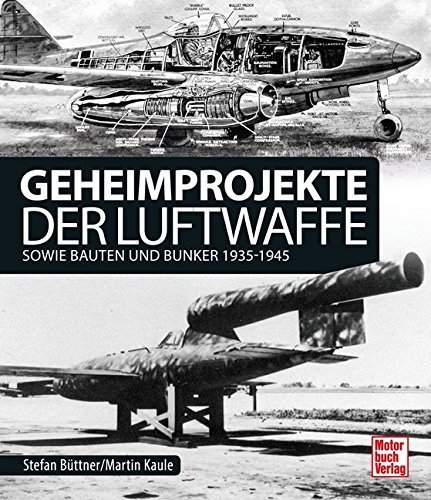 Geheimprojekte der Luftwaffe. Kaule, Büttner.