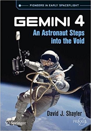 Gemini 4: An Astronaut Steps into the Void. Shayler.