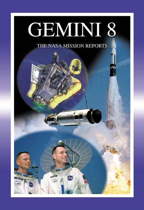 Gemini 8 Mission Report. Apogee Books