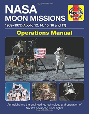NASA Moon Missions Operations Manual: 1969 - 1972 (Apollo 12, 14, 15, 16 and 17). Baker