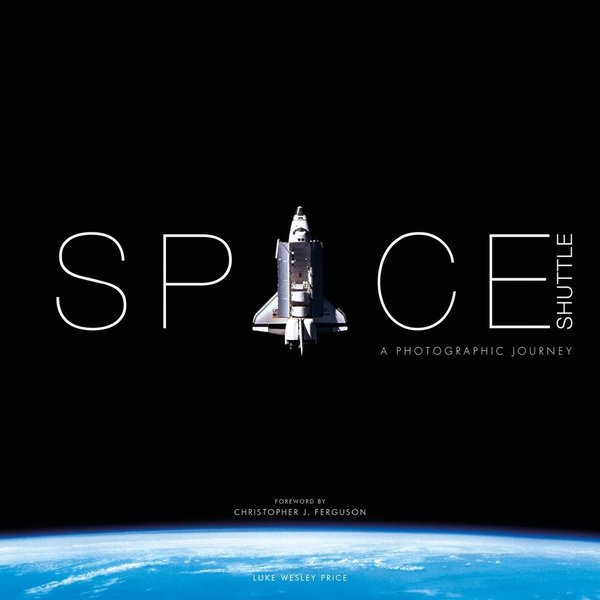 Space Shuttle: A Photographic Journey. Price.