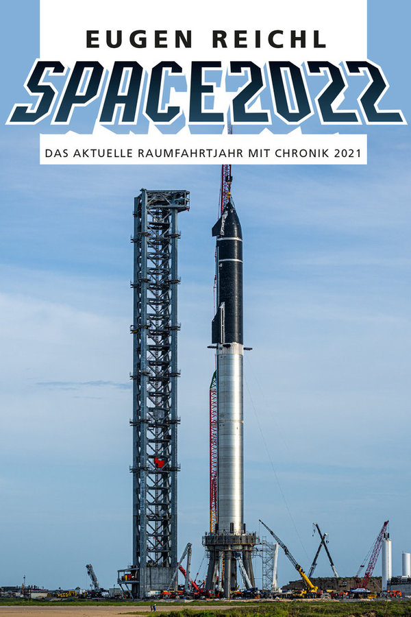 Space 2022 – Das Raumfahrtjahrbuch mit Chronik 2021. Reichl.