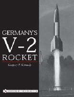 Germany’s V 2 Rocket. Kennedy.