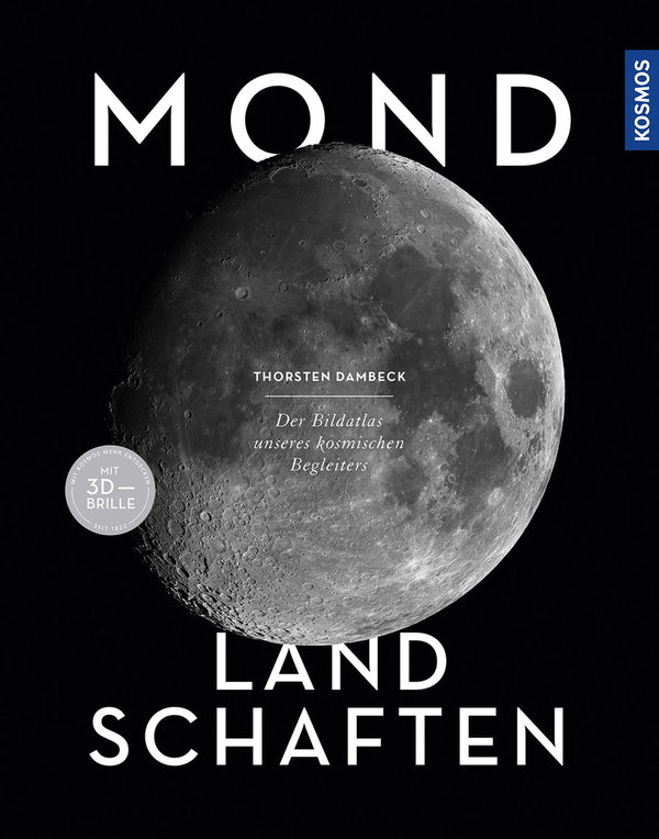 Mond-Landschaften: Der Bildatlas unseres kosmischen Begleiters.  Dambek. Kosmos Verlag