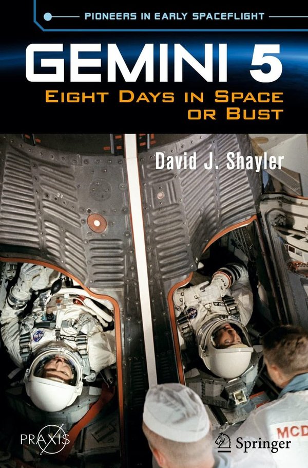 Gemini 5: Eight Days in Space or Bust.  David Shayler
