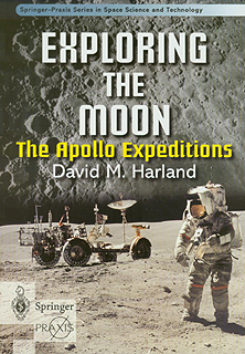Exploring the Moon - The Apollo Expeditions. Harland