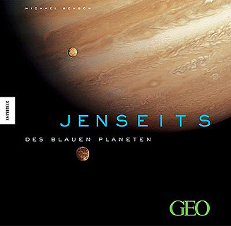JENSEITS des blauen Planeten; Michael Benson
