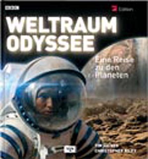 Weltraum Odyssee  Eine Reise zu den Planeten; Tim Haines/Christopher Riley