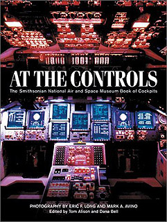 At the Controls  The Smithonian National Air&Space Museum Book of Cockpits