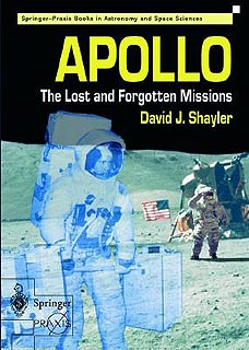 Apollo-The Lost and Forgotten Misions; David J. Shayler