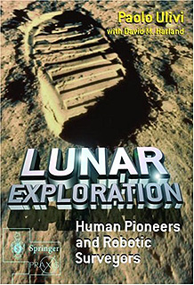 Lunar Exploration  Human Pioneers and Robotic Surveyors, P. Ulivi