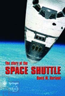 The Story of the Space Shuttle. Harland