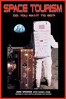 Space Tourism  Do you want to go?; J. Spencer/K.L. Rugg