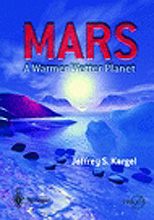 MARS  A Warmer, Wetter Planet; J.S. Kargel