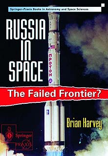 Russia in Space- The Failed Frontier. Harvey